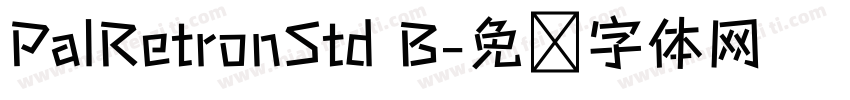 PalRetronStd B字体转换